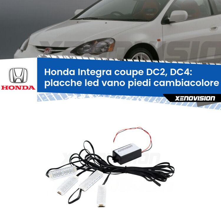 <strong>Kit placche LED cambiacolore vano piedi Honda Integra coupe</strong> DC2, DC4 1997 - 2001. 4 placche <strong>Bluetooth</strong> con app Android /iOS.