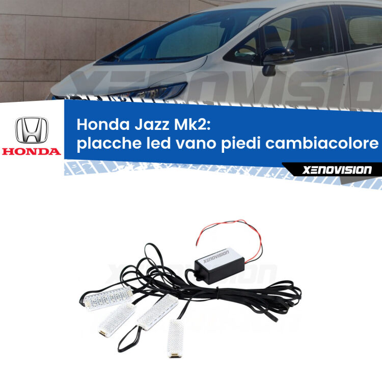 <strong>Kit placche LED cambiacolore vano piedi Honda Jazz</strong> Mk2 2002 - 2008. 4 placche <strong>Bluetooth</strong> con app Android /iOS.