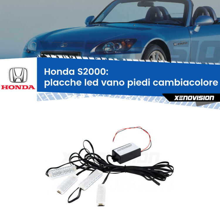 <strong>Kit placche LED cambiacolore vano piedi Honda S2000</strong>  1999 - 2009. 4 placche <strong>Bluetooth</strong> con app Android /iOS.