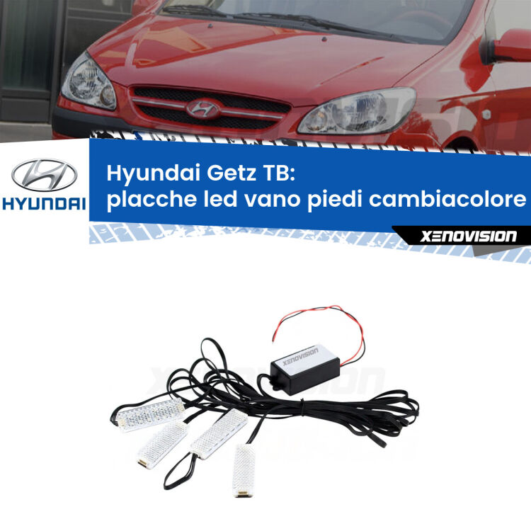 <strong>Kit placche LED cambiacolore vano piedi Hyundai Getz</strong> TB 2002 - 2009. 4 placche <strong>Bluetooth</strong> con app Android /iOS.