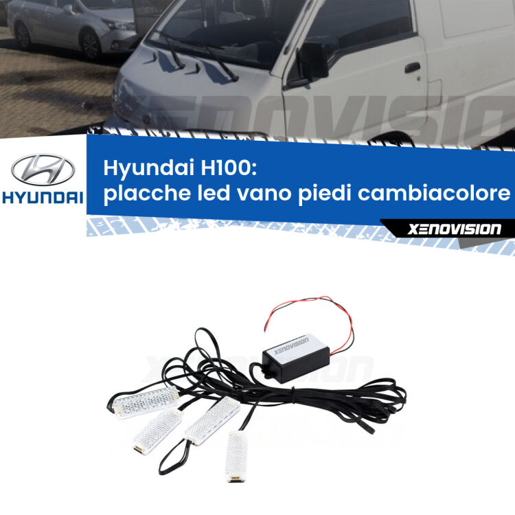 <strong>Kit placche LED cambiacolore vano piedi Hyundai H100</strong>  1994 - 2000. 4 placche <strong>Bluetooth</strong> con app Android /iOS.