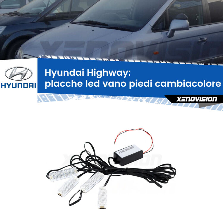 <strong>Kit placche LED cambiacolore vano piedi Hyundai Highway</strong>  2000 - 2004. 4 placche <strong>Bluetooth</strong> con app Android /iOS.