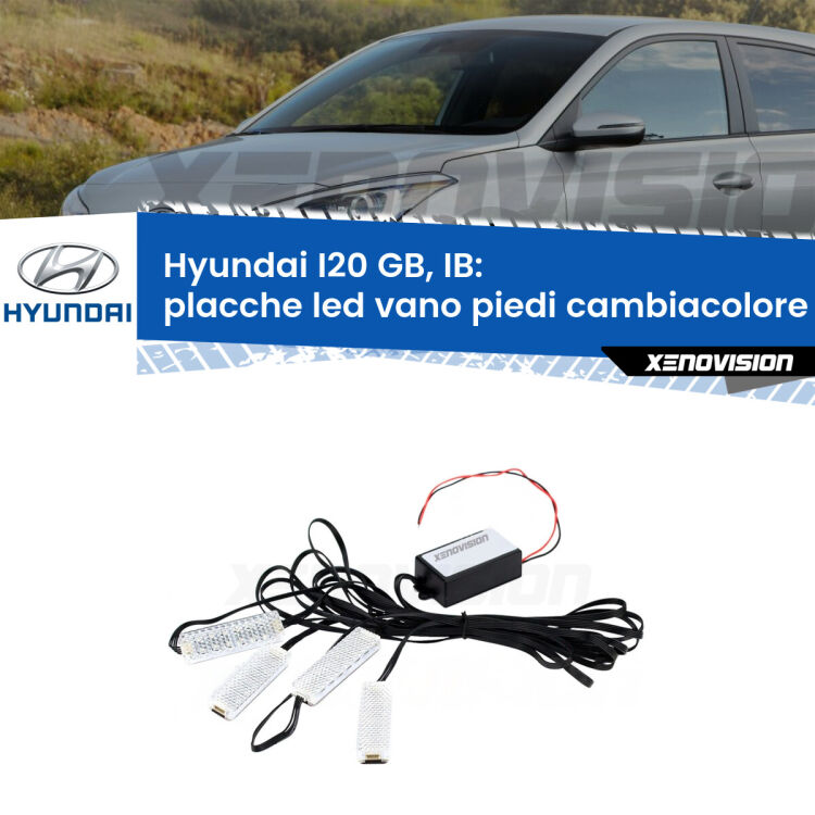 <strong>Kit placche LED cambiacolore vano piedi Hyundai I20</strong> GB, IB 2014 in poi. 4 placche <strong>Bluetooth</strong> con app Android /iOS.