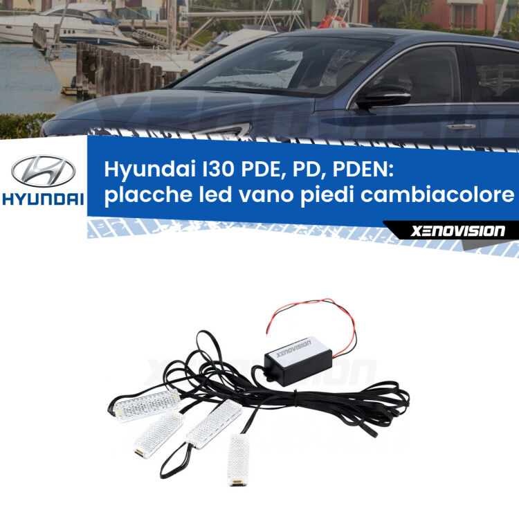 <strong>Kit placche LED cambiacolore vano piedi Hyundai I30</strong> PDE, PD, PDEN 2016 in poi. 4 placche <strong>Bluetooth</strong> con app Android /iOS.