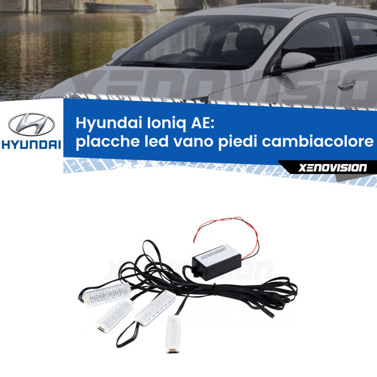 <strong>Kit placche LED cambiacolore vano piedi Hyundai Ioniq</strong> AE 2016 in poi. 4 placche <strong>Bluetooth</strong> con app Android /iOS.