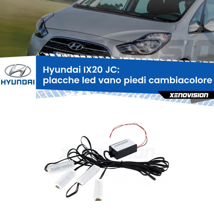 <strong>Kit placche LED cambiacolore vano piedi Hyundai IX20</strong> JC 2010 in poi. 4 placche <strong>Bluetooth</strong> con app Android /iOS.