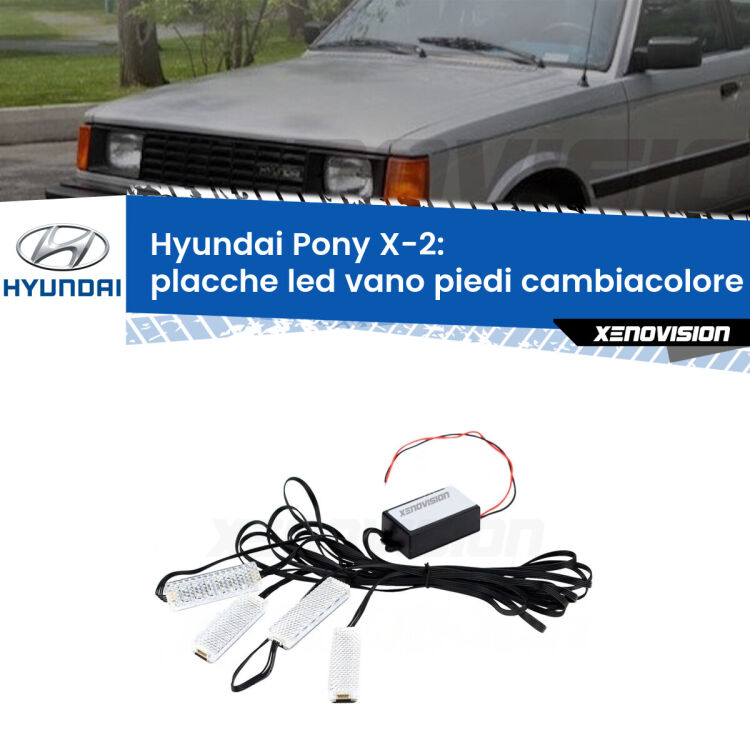 <strong>Kit placche LED cambiacolore vano piedi Hyundai Pony</strong> X-2 1989 - 1995. 4 placche <strong>Bluetooth</strong> con app Android /iOS.