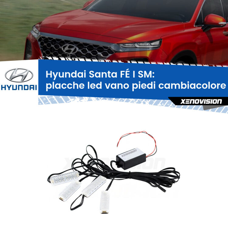 <strong>Kit placche LED cambiacolore vano piedi Hyundai Santa FÉ I</strong> SM 2001 - 2012. 4 placche <strong>Bluetooth</strong> con app Android /iOS.