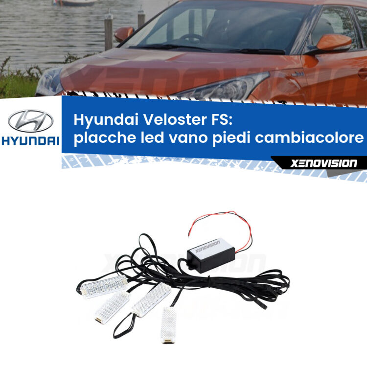 <strong>Kit placche LED cambiacolore vano piedi Hyundai Veloster</strong> FS 2011 - 2017. 4 placche <strong>Bluetooth</strong> con app Android /iOS.