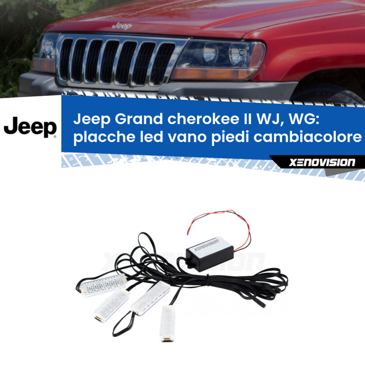 <strong>Kit placche LED cambiacolore vano piedi Jeep Grand cherokee II</strong> WJ, WG 1999 - 2004. 4 placche <strong>Bluetooth</strong> con app Android /iOS.