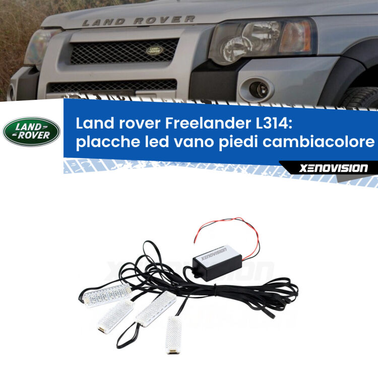 <strong>Kit placche LED cambiacolore vano piedi Land rover Freelander</strong> L314 1998 - 2006. 4 placche <strong>Bluetooth</strong> con app Android /iOS.