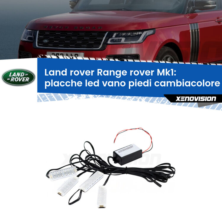 <strong>Kit placche LED cambiacolore vano piedi Land rover Range rover</strong> Mk1 1970 - 1994. 4 placche <strong>Bluetooth</strong> con app Android /iOS.