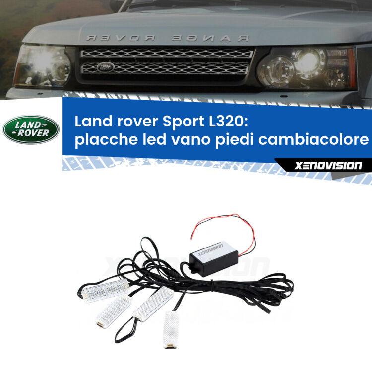 <strong>Kit placche LED cambiacolore vano piedi Land rover Sport</strong> L320 2005 - 2013. 4 placche <strong>Bluetooth</strong> con app Android /iOS.