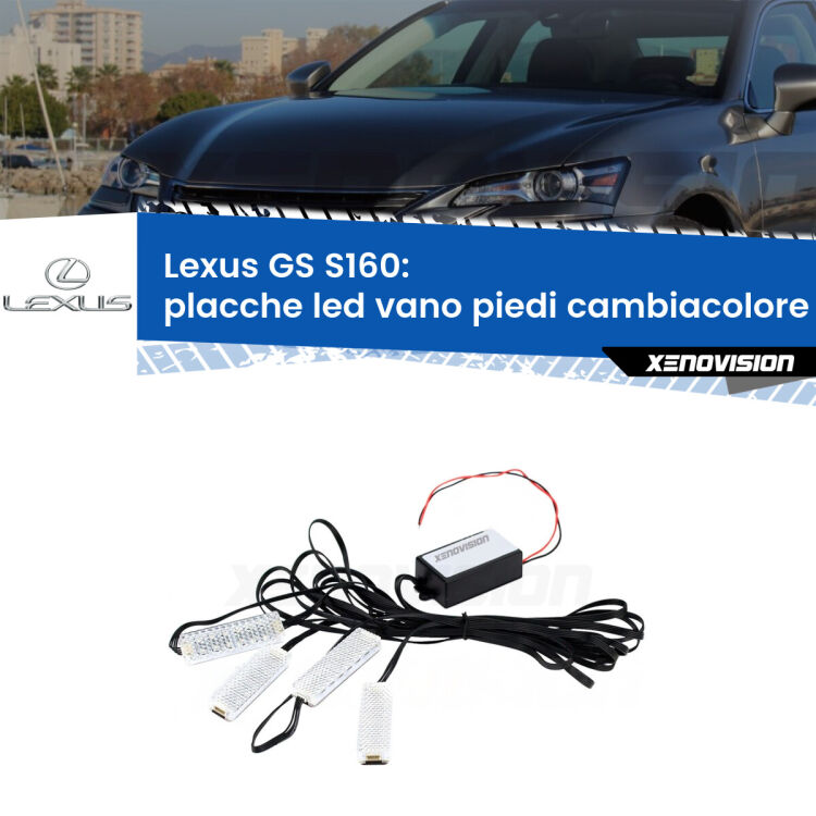 <strong>Kit placche LED cambiacolore vano piedi Lexus GS</strong> S160 1997 - 2005. 4 placche <strong>Bluetooth</strong> con app Android /iOS.