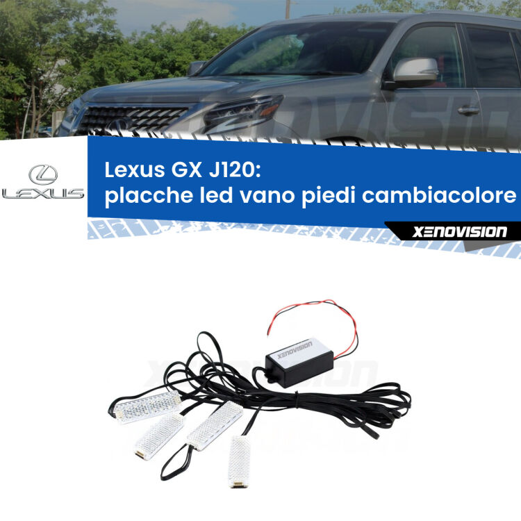 <strong>Kit placche LED cambiacolore vano piedi Lexus GX</strong> J120 2001 - 2009. 4 placche <strong>Bluetooth</strong> con app Android /iOS.