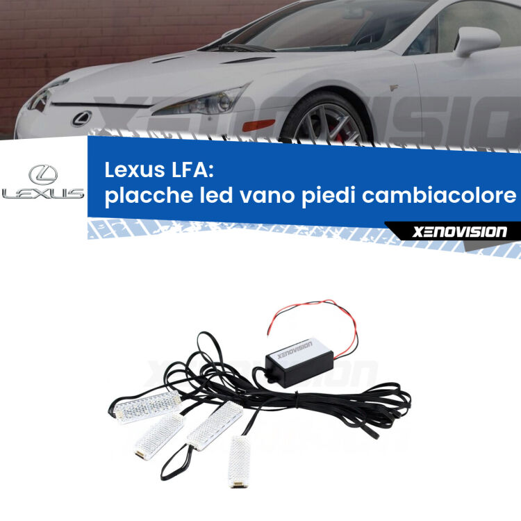 <strong>Kit placche LED cambiacolore vano piedi Lexus LFA</strong>  2010 - 2012. 4 placche <strong>Bluetooth</strong> con app Android /iOS.