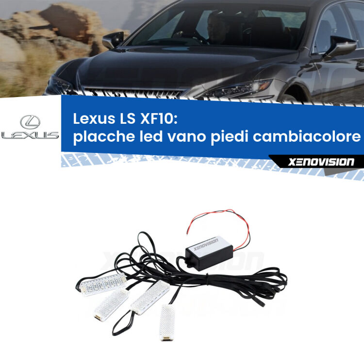 <strong>Kit placche LED cambiacolore vano piedi Lexus LS</strong> XF10 1989 - 1994. 4 placche <strong>Bluetooth</strong> con app Android /iOS.