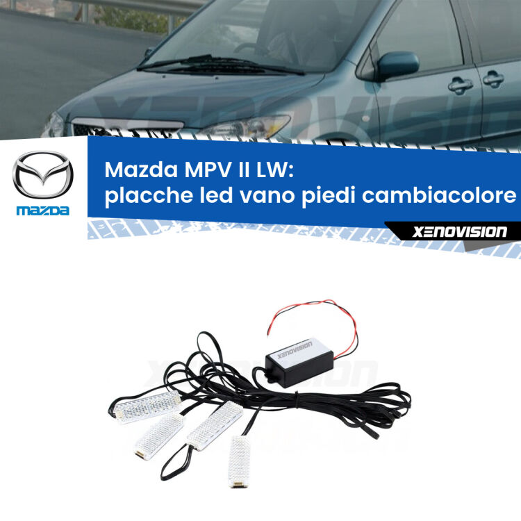 <strong>Kit placche LED cambiacolore vano piedi Mazda MPV II</strong> LW 1999 - 2006. 4 placche <strong>Bluetooth</strong> con app Android /iOS.