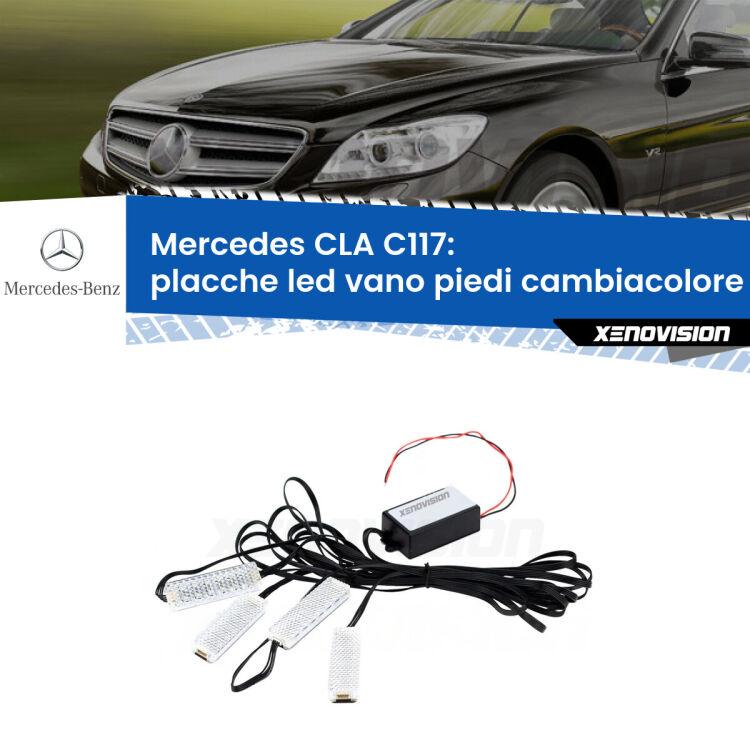 <strong>Kit placche LED cambiacolore vano piedi Mercedes CLA</strong> C117 2012 - 2019. 4 placche <strong>Bluetooth</strong> con app Android /iOS.