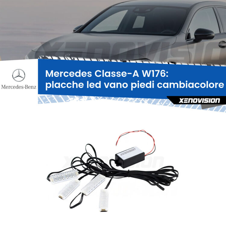 <strong>Kit placche LED cambiacolore vano piedi Mercedes Classe-A</strong> W176 2012 - 2018. 4 placche <strong>Bluetooth</strong> con app Android /iOS.