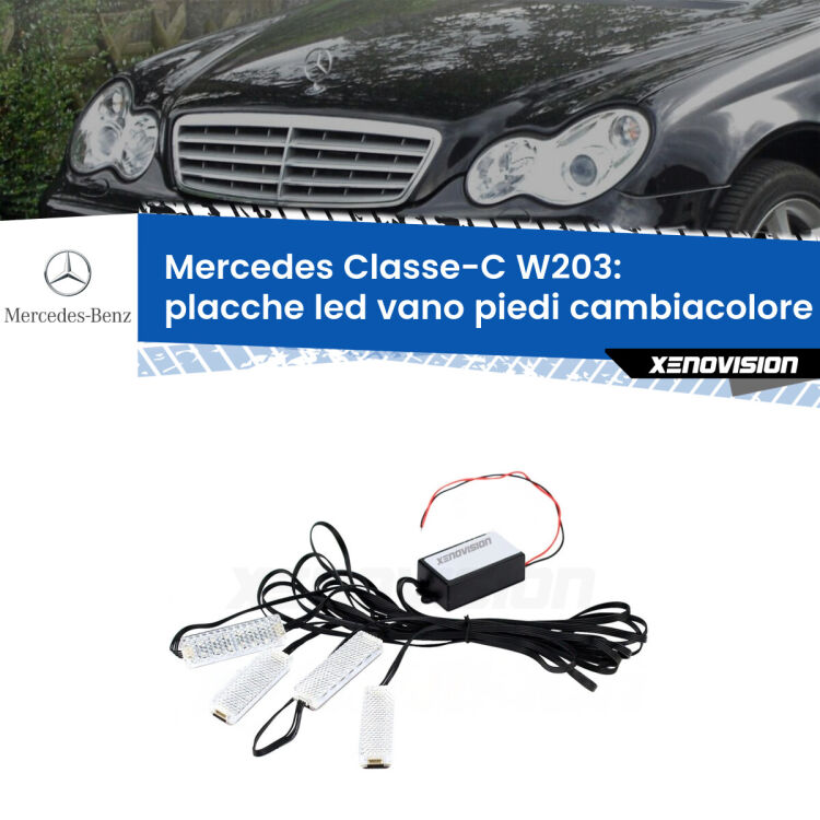 <strong>Kit placche LED cambiacolore vano piedi Mercedes Classe-C</strong> W203 2000 - 2007. 4 placche <strong>Bluetooth</strong> con app Android /iOS.