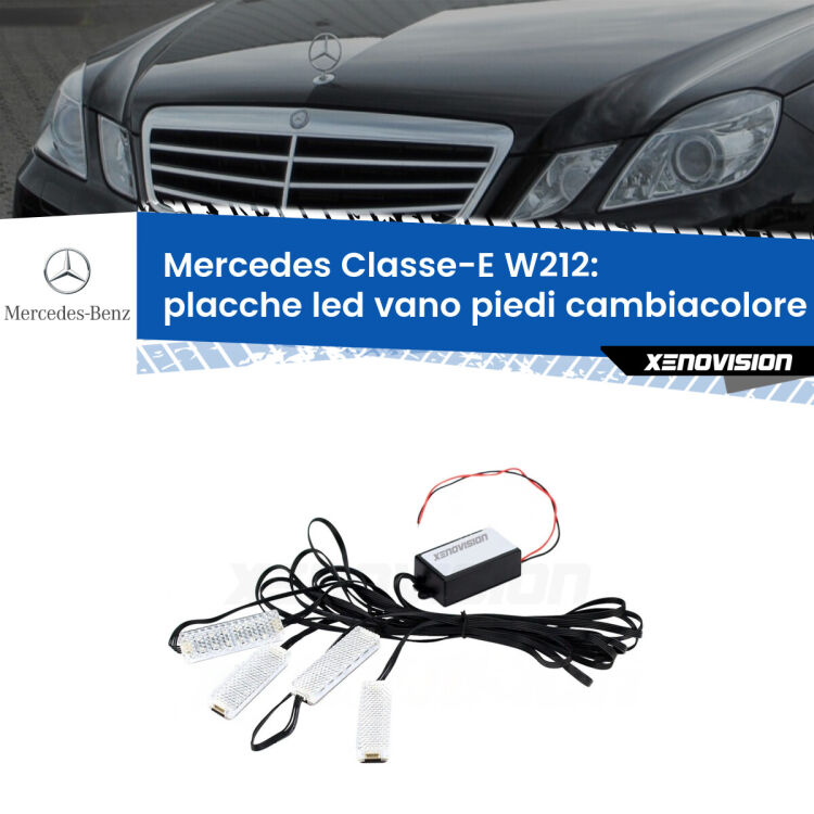 <strong>Kit placche LED cambiacolore vano piedi Mercedes Classe-E</strong> W212 2009 - 2016. 4 placche <strong>Bluetooth</strong> con app Android /iOS.