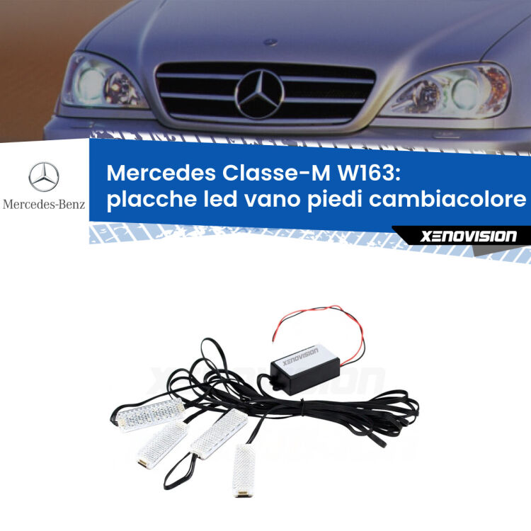 <strong>Kit placche LED cambiacolore vano piedi Mercedes Classe-M</strong> W163 1998 - 2005. 4 placche <strong>Bluetooth</strong> con app Android /iOS.