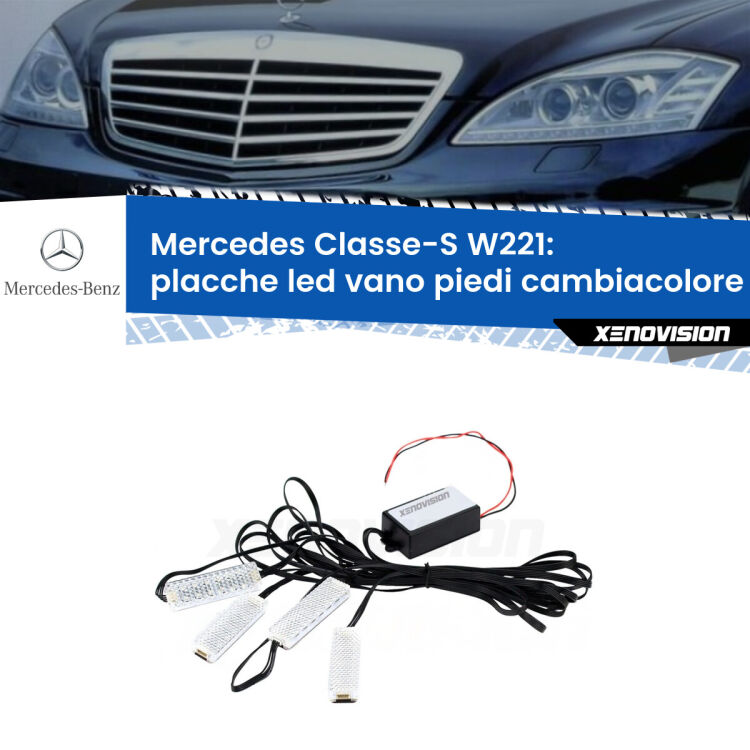 <strong>Kit placche LED cambiacolore vano piedi Mercedes Classe-S</strong> W221 2005 - 2013. 4 placche <strong>Bluetooth</strong> con app Android /iOS.