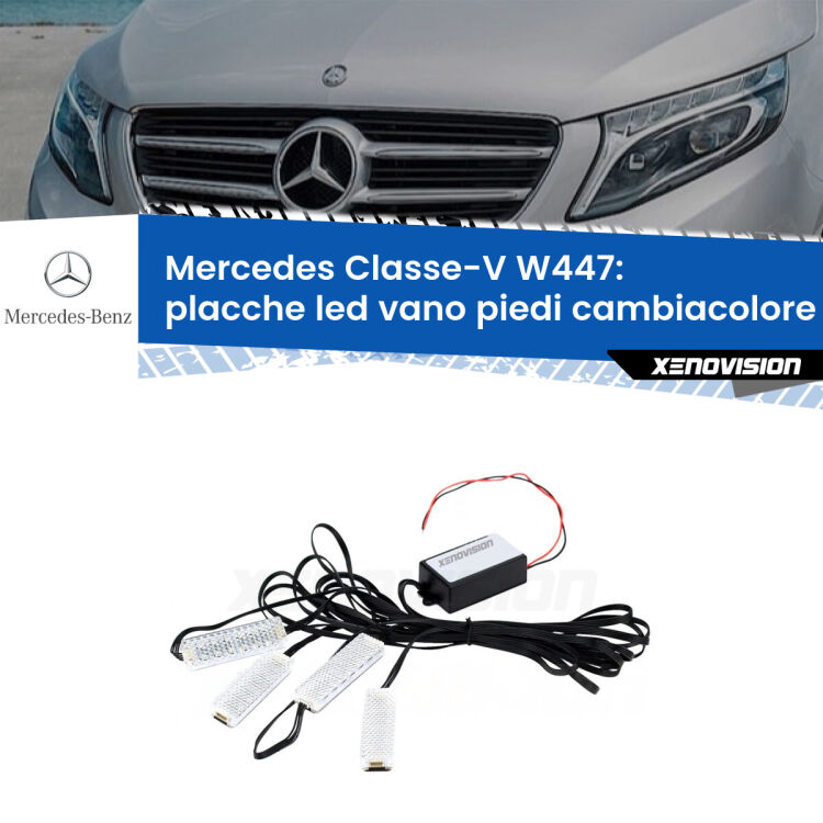 <strong>Kit placche LED cambiacolore vano piedi Mercedes Classe-V</strong> W447 2014 in poi. 4 placche <strong>Bluetooth</strong> con app Android /iOS.