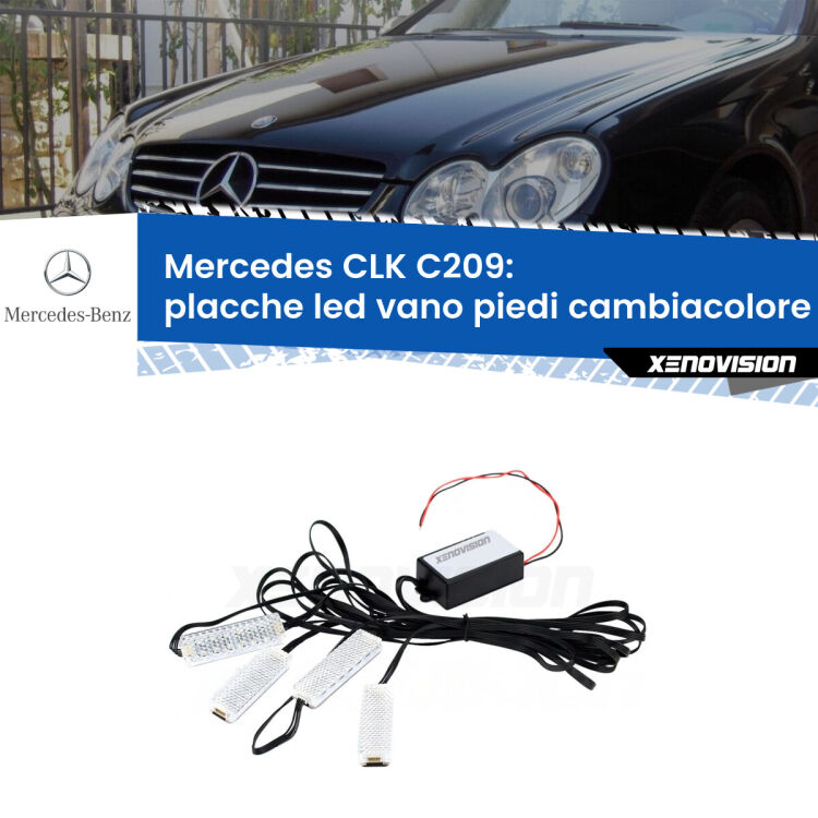 <strong>Kit placche LED cambiacolore vano piedi Mercedes CLK</strong> C209 2002 - 2009. 4 placche <strong>Bluetooth</strong> con app Android /iOS.