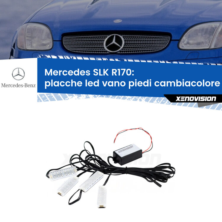 <strong>Kit placche LED cambiacolore vano piedi Mercedes SLK</strong> R170 1996 - 2004. 4 placche <strong>Bluetooth</strong> con app Android /iOS.