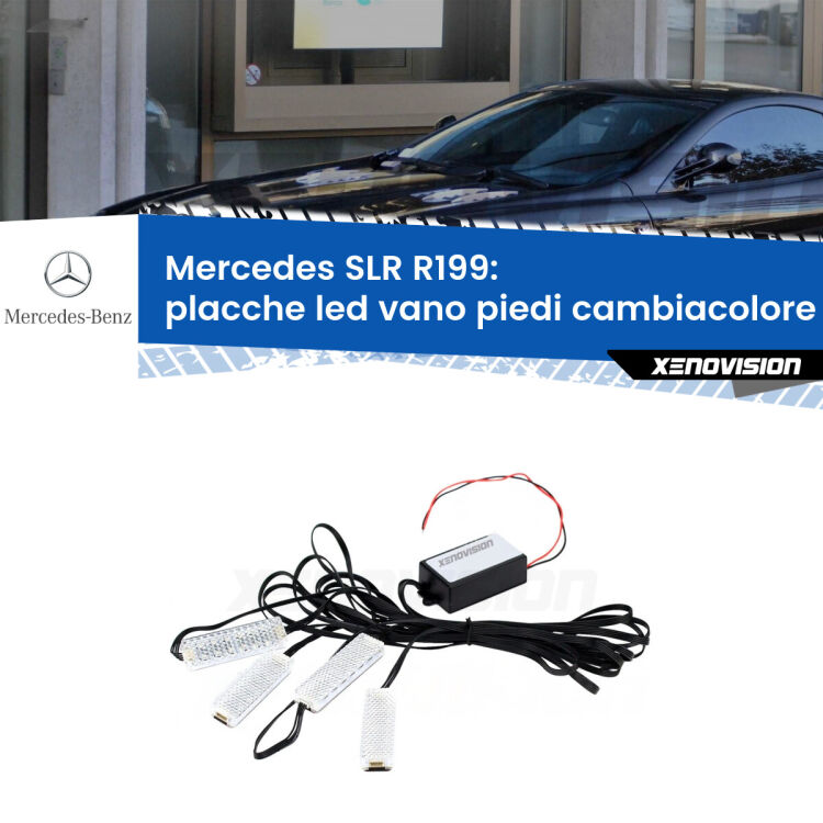 <strong>Kit placche LED cambiacolore vano piedi Mercedes SLR</strong> R199 2004 in poi. 4 placche <strong>Bluetooth</strong> con app Android /iOS.