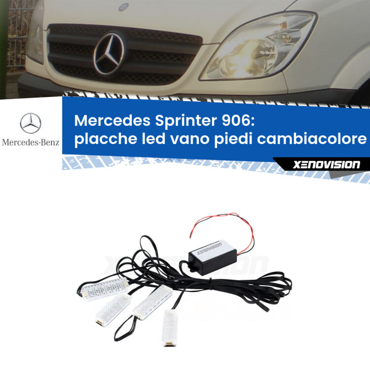 <strong>Kit placche LED cambiacolore vano piedi Mercedes Sprinter</strong> 906 2006 - 2018. 4 placche <strong>Bluetooth</strong> con app Android /iOS.