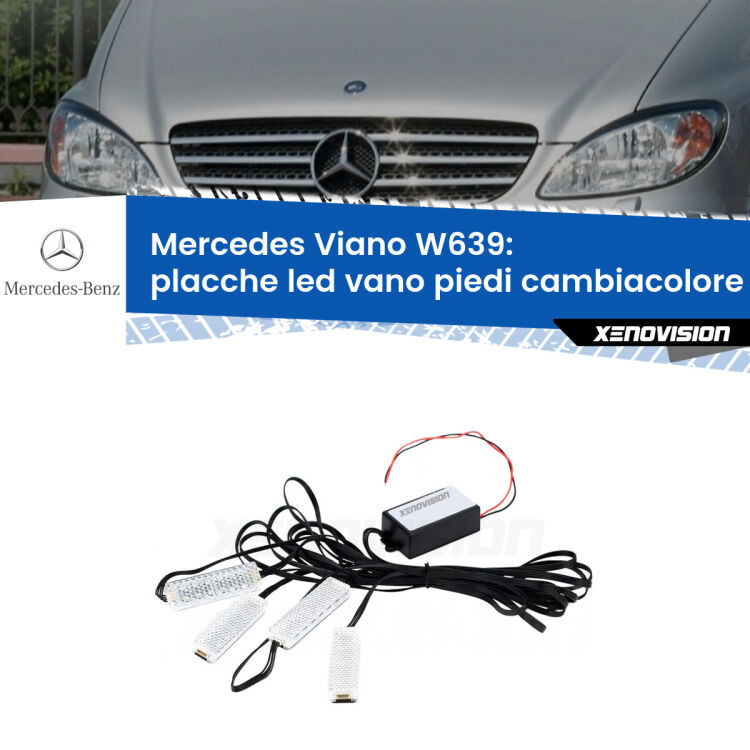 <strong>Kit placche LED cambiacolore vano piedi Mercedes Viano</strong> W639 2003 - 2007. 4 placche <strong>Bluetooth</strong> con app Android /iOS.