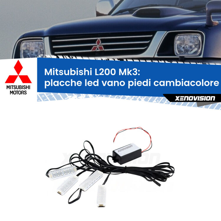 <strong>Kit placche LED cambiacolore vano piedi Mitsubishi L200</strong> Mk3 1996 - 2005. 4 placche <strong>Bluetooth</strong> con app Android /iOS.