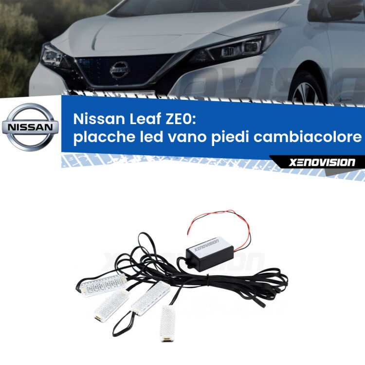 <strong>Kit placche LED cambiacolore vano piedi Nissan Leaf</strong> ZE0 2010 - 2016. 4 placche <strong>Bluetooth</strong> con app Android /iOS.