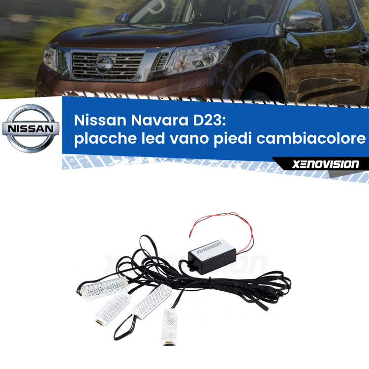 <strong>Kit placche LED cambiacolore vano piedi Nissan Navara</strong> D23 2014 in poi. 4 placche <strong>Bluetooth</strong> con app Android /iOS.