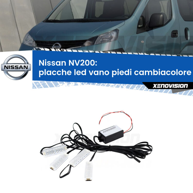 <strong>Kit placche LED cambiacolore vano piedi Nissan NV200</strong>  2010 - 2019. 4 placche <strong>Bluetooth</strong> con app Android /iOS.