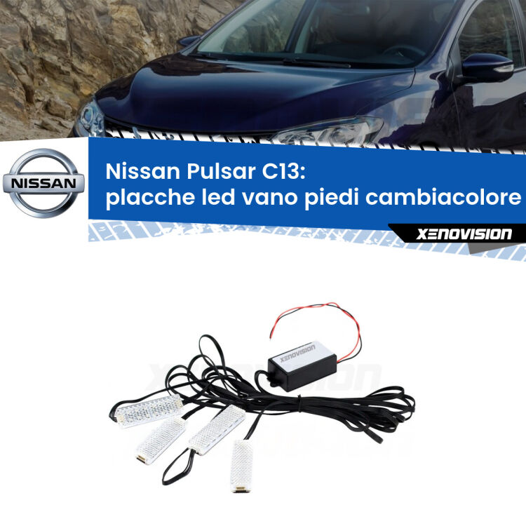 <strong>Kit placche LED cambiacolore vano piedi Nissan Pulsar</strong> C13 2014 - 2018. 4 placche <strong>Bluetooth</strong> con app Android /iOS.