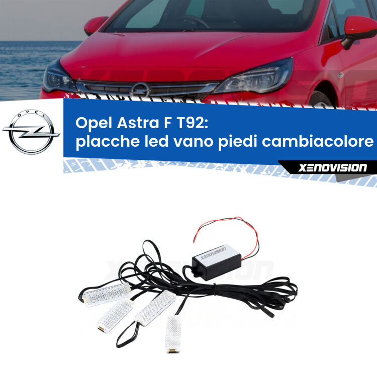 <strong>Kit placche LED cambiacolore vano piedi Opel Astra F</strong> T92 1991 - 1998. 4 placche <strong>Bluetooth</strong> con app Android /iOS.