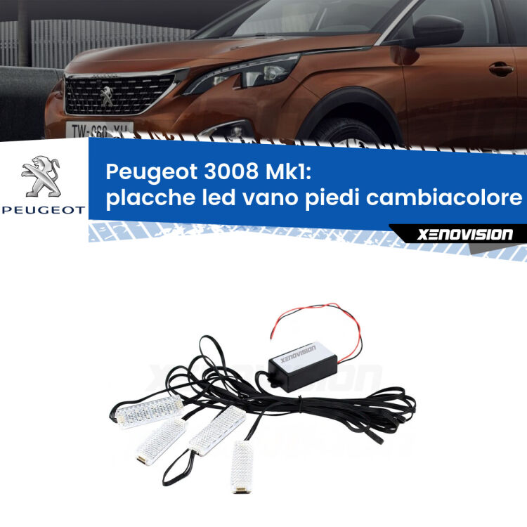 <strong>Kit placche LED cambiacolore vano piedi Peugeot 3008</strong> Mk1 2008 - 2015. 4 placche <strong>Bluetooth</strong> con app Android /iOS.