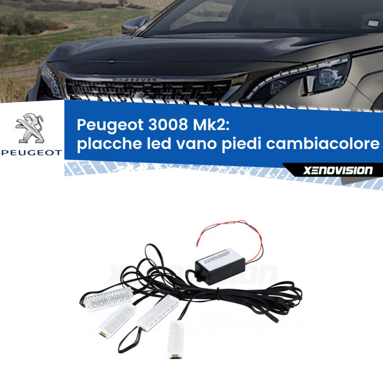 <strong>Kit placche LED cambiacolore vano piedi Peugeot 3008</strong> Mk2 2016 in poi. 4 placche <strong>Bluetooth</strong> con app Android /iOS.