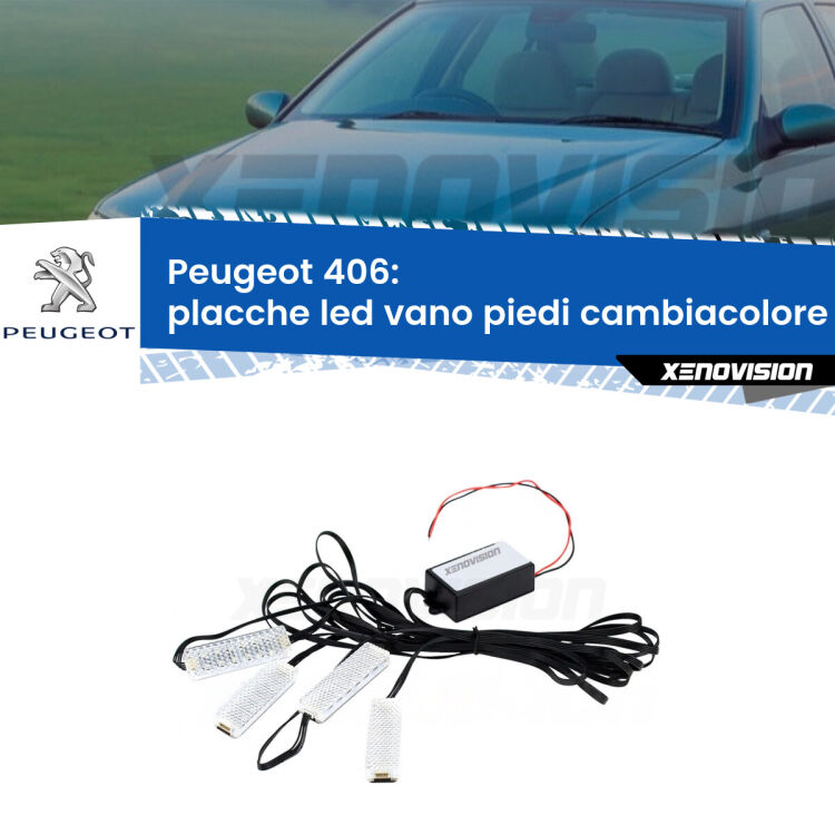 <strong>Kit placche LED cambiacolore vano piedi Peugeot 406</strong>  1995 - 2004. 4 placche <strong>Bluetooth</strong> con app Android /iOS.