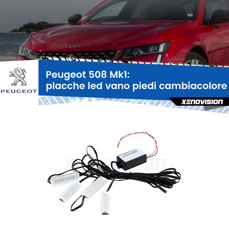 <strong>Kit placche LED cambiacolore vano piedi Peugeot 508</strong> Mk1 2010 - 2017. 4 placche <strong>Bluetooth</strong> con app Android /iOS.