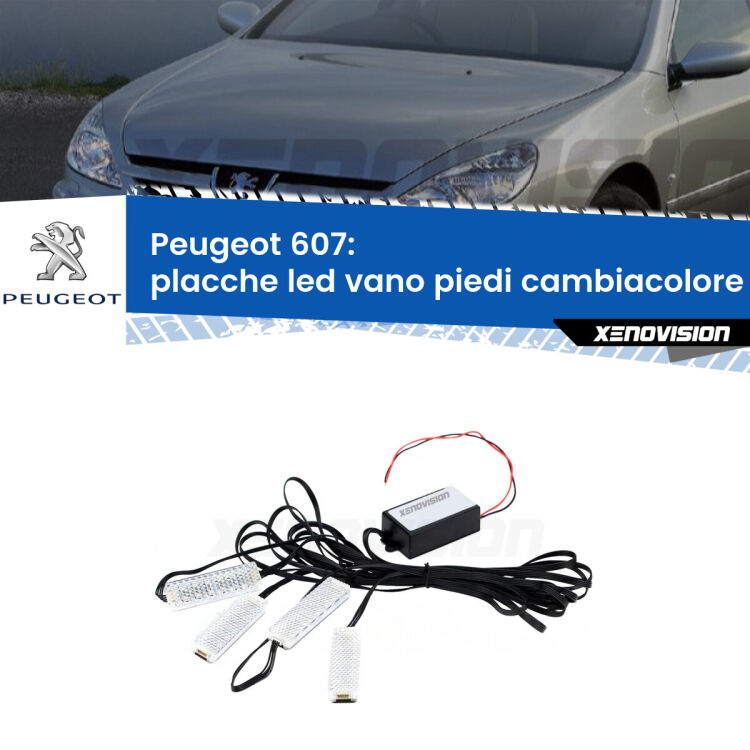 <strong>Kit placche LED cambiacolore vano piedi Peugeot 607</strong>  2000 - 2010. 4 placche <strong>Bluetooth</strong> con app Android /iOS.