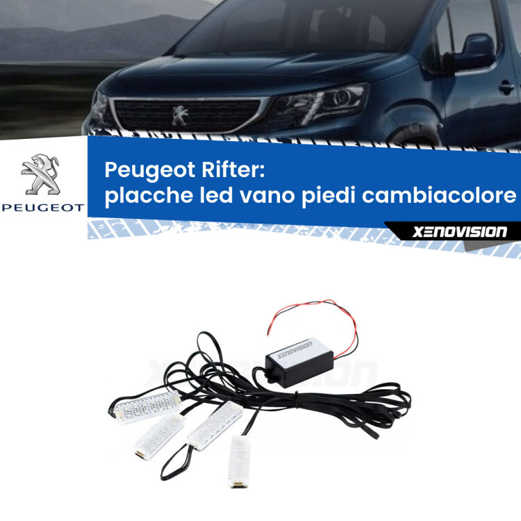 <strong>Kit placche LED cambiacolore vano piedi Peugeot Rifter</strong>  2018 in poi. 4 placche <strong>Bluetooth</strong> con app Android /iOS.