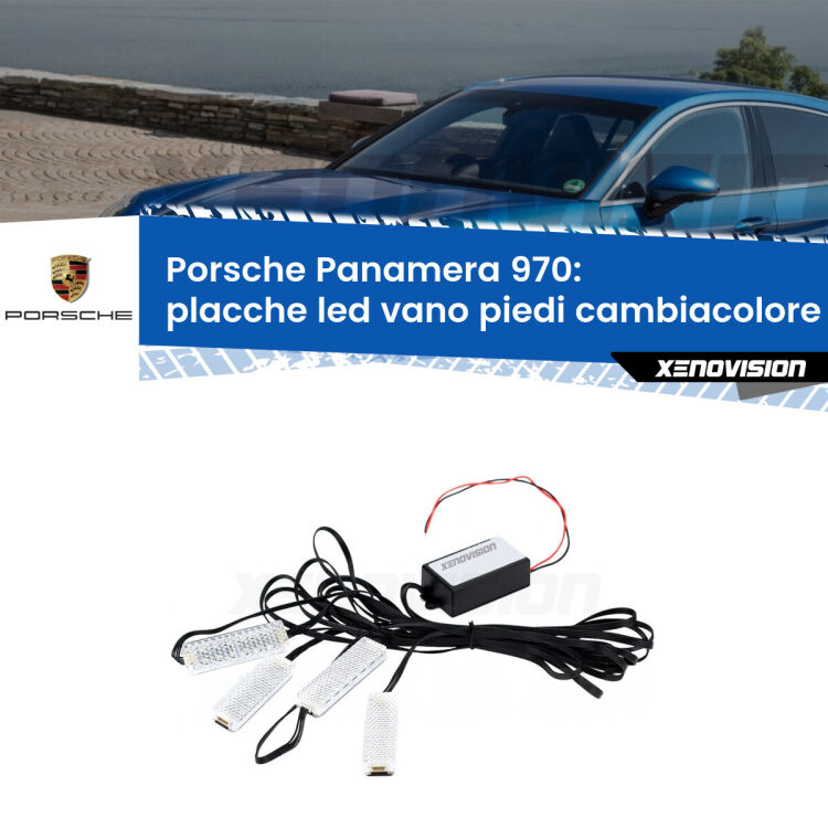 <strong>Kit placche LED cambiacolore vano piedi Porsche Panamera</strong> 970 2009 - 2016. 4 placche <strong>Bluetooth</strong> con app Android /iOS.