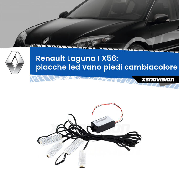 <strong>Kit placche LED cambiacolore vano piedi Renault Laguna I</strong> X56 1993 - 1999. 4 placche <strong>Bluetooth</strong> con app Android /iOS.