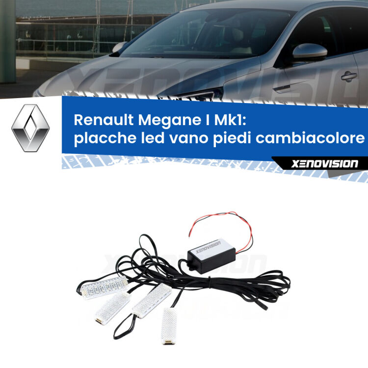 <strong>Kit placche LED cambiacolore vano piedi Renault Megane I</strong> Mk1 1996 - 2003. 4 placche <strong>Bluetooth</strong> con app Android /iOS.