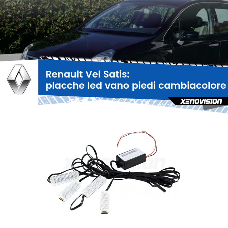 <strong>Kit placche LED cambiacolore vano piedi Renault Vel Satis</strong>  2002 - 2010. 4 placche <strong>Bluetooth</strong> con app Android /iOS.